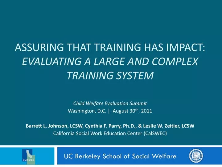 assuring that training has impact evaluating a large and complex training system