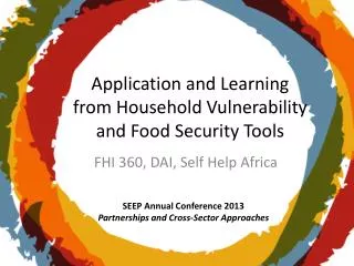 Application and Learning from Household Vulnerability and Food Security Tools