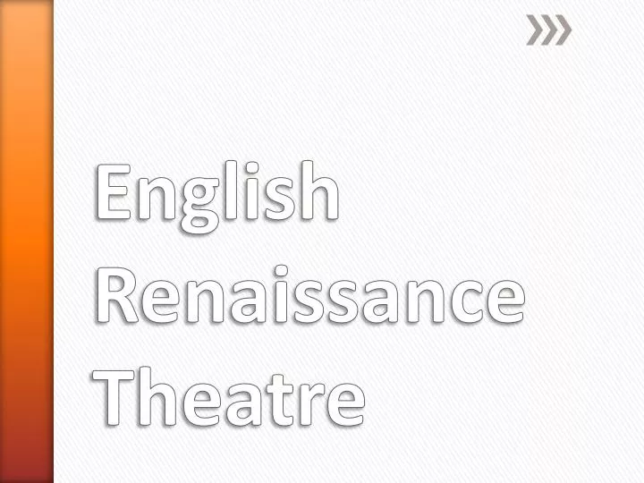 english renaissance theatre