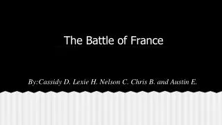 The Battle of France