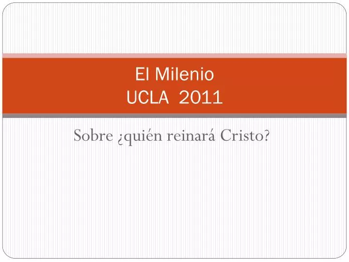 el milenio ucla 2011