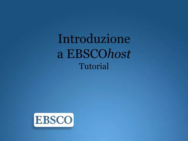 introduzione a ebsco host tutorial