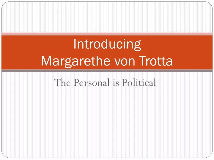 introducing margarethe von trotta