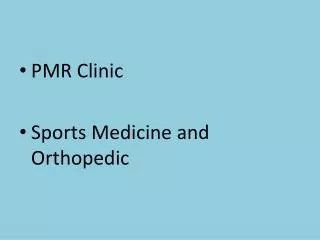 PMR Clinic Sports Medicine and Orthopedic