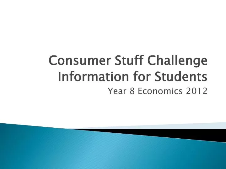 consumer stuff challenge information for students year 8 economics 2012