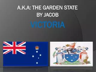 A.K.A: THE GARDEN STATE BY JACOB VICTORIA