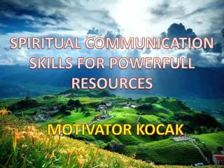 SPIRITUAL COMMUNICATION SKILLS FOR POWERFULL RESOURCES