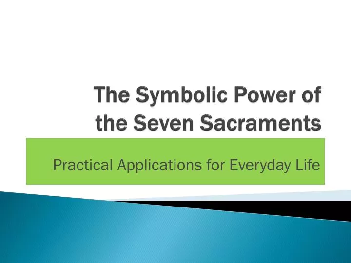 the symbolic power of the seven sacraments