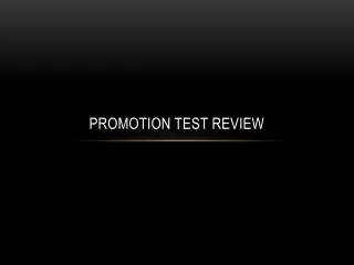Promotion Test Review