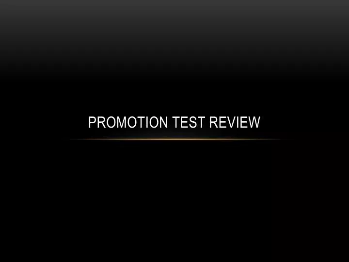 promotion test review