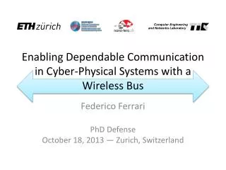 Enabling Dependable Communication in Cyber-Physical Systems with a Wireless Bus