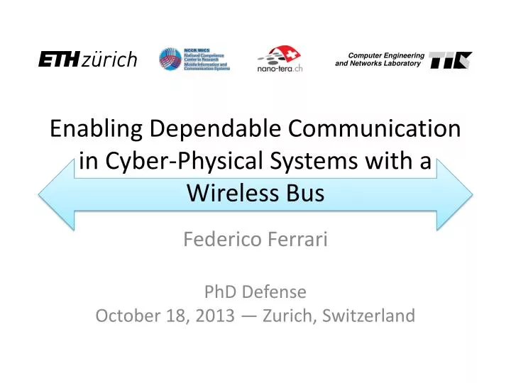 enabling dependable communication in cyber physical systems with a wireless bus