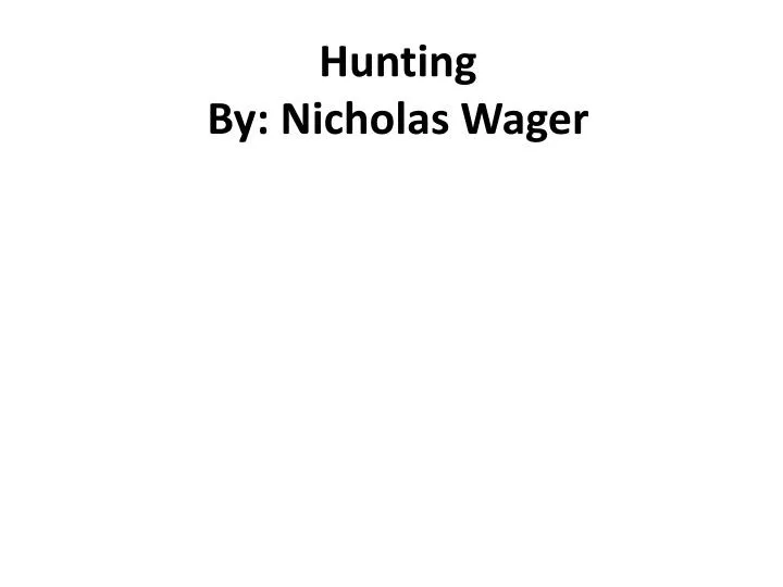 hunting by nicholas wager
