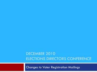 December 2010 Elections directors conference