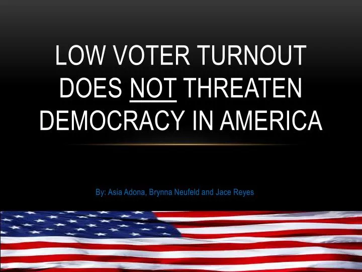 low voter turnout does not threaten democracy in america