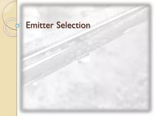 Emitter Selection
