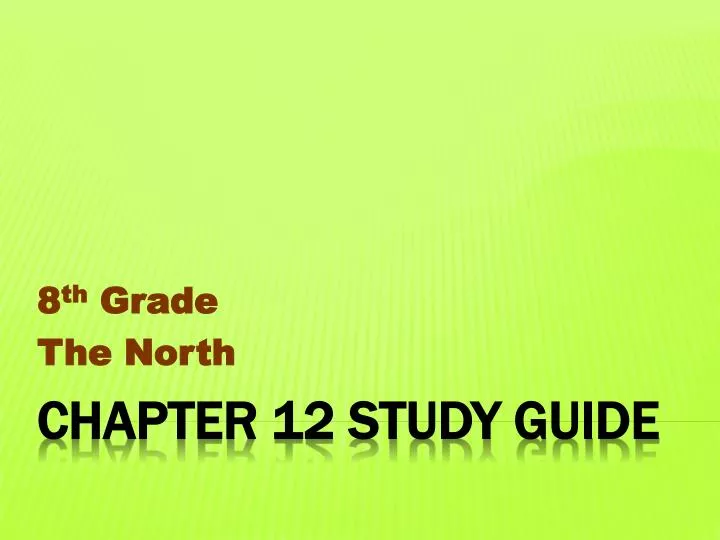 8 th grade the north
