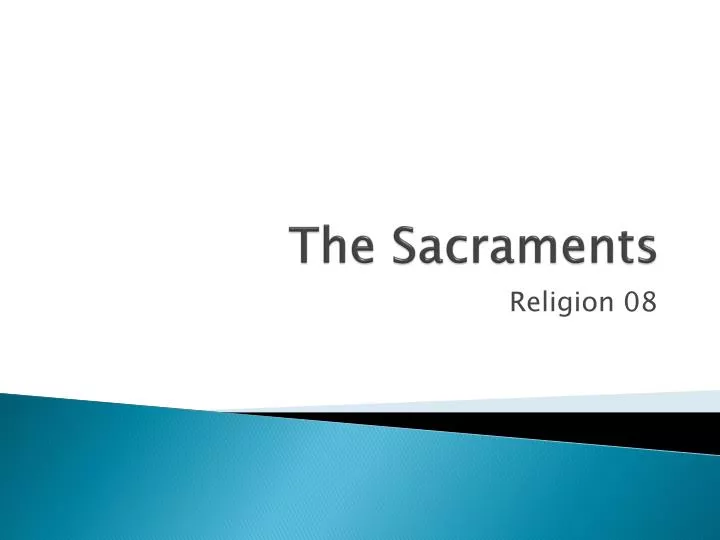 the sacraments