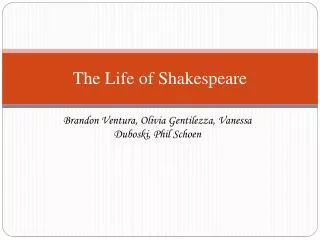 The Life of Shakespeare