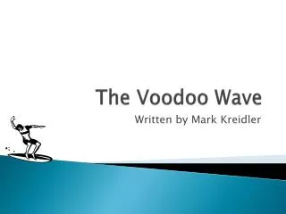 The Voodoo Wave