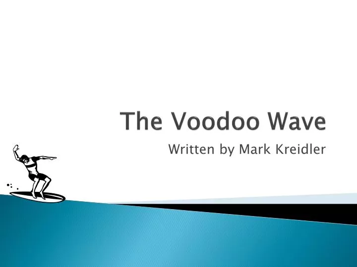the voodoo wave