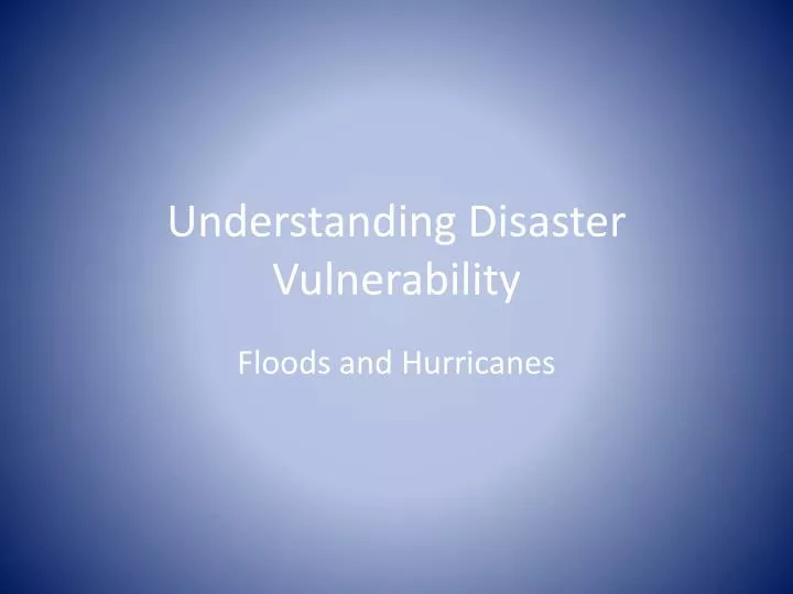 understanding disaster vulnerability