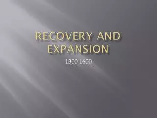 Recovery and Expansion