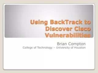 Using BackTrack to Discover Cisco Vulnerabilities