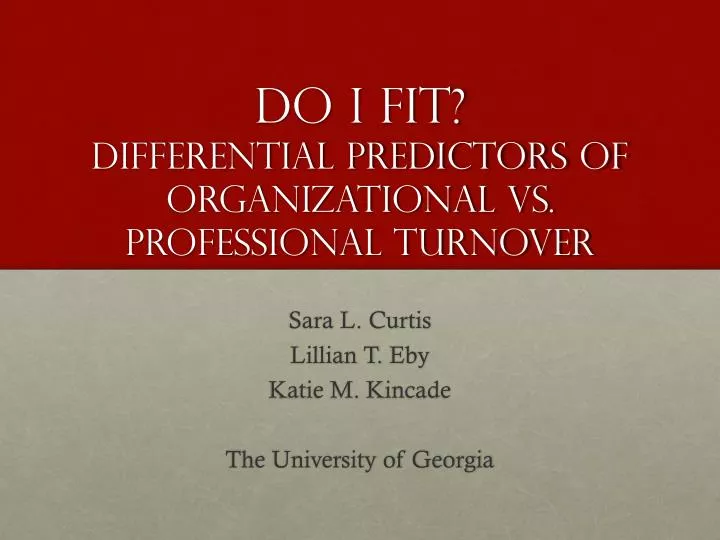 do i fit differential predictors of organizational vs professional turnover