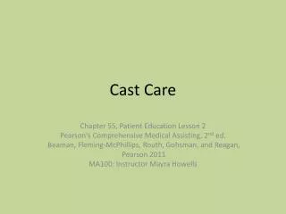 Cast Care