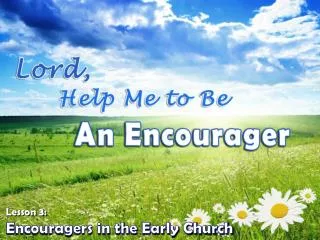 Encouragers in the Early Church