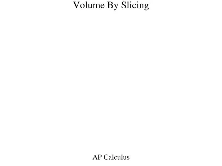 volume by slicing