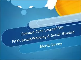 Common Core Lesson Plan Fifth Grade/Reading &amp; Social Studies