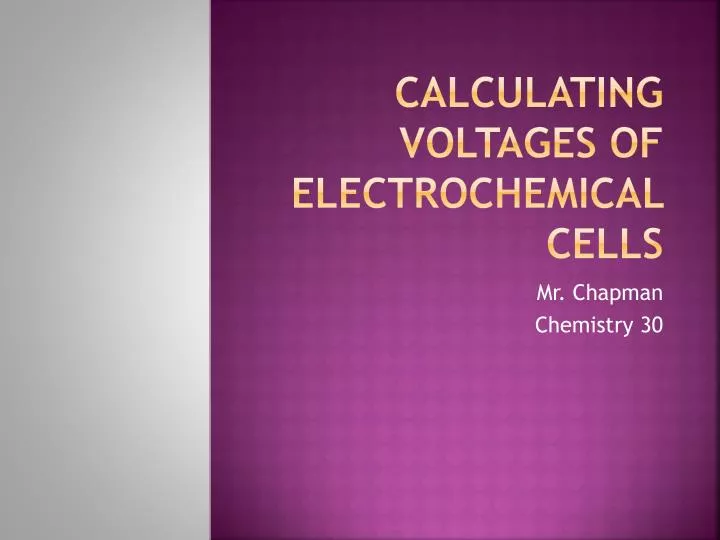 calculating voltages of electrochemical cells