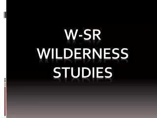 W-SR wilderness Studies