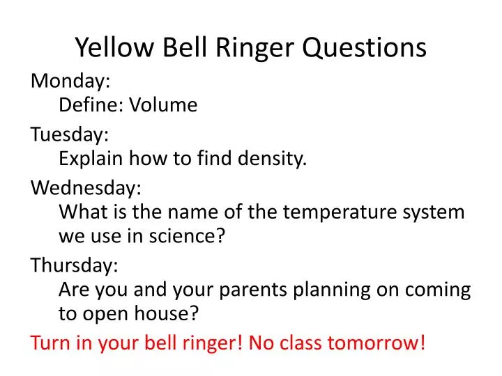 yellow bell ringer questions