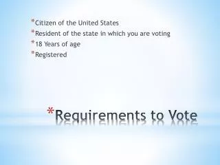Requirements to Vote
