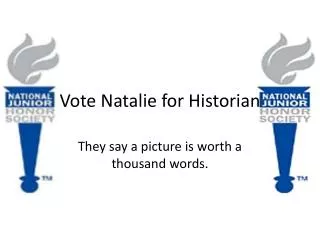 Vote Natalie for Historian