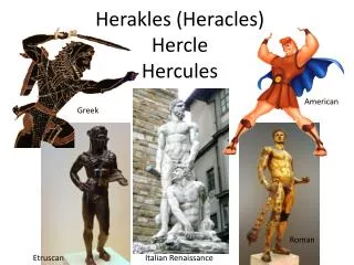 Herakles (Heracles) Hercle Hercules