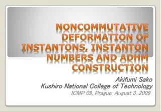 Noncommutative Deformation of InstantonS , Instanton numbers and ADHM construction