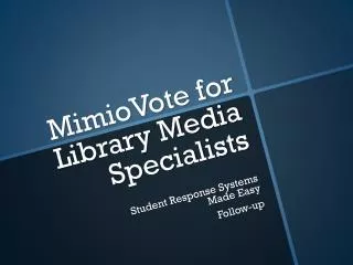 MimioVote for Library Media Specialists