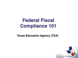 Federal Fiscal Compliance 101