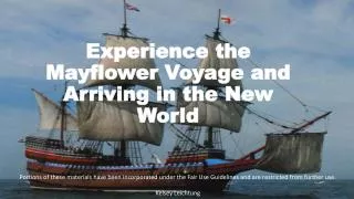 Experience the Mayflower Voyage and Arriving in the New World