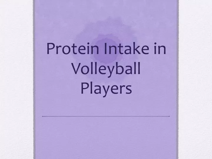 protein intake in volleyball players