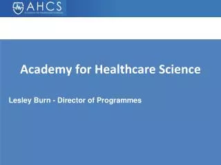 Academy for Healthcare Science