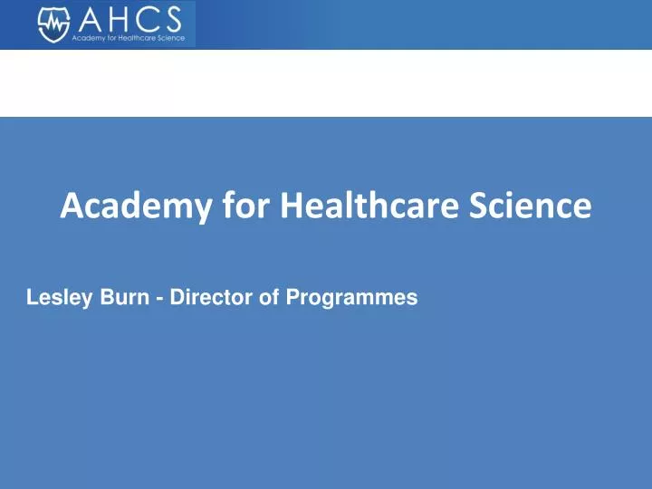 academy for healthcare science