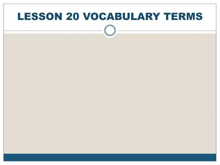 lesson 20 vocabulary terms