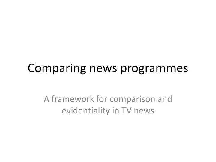 comparing news programmes