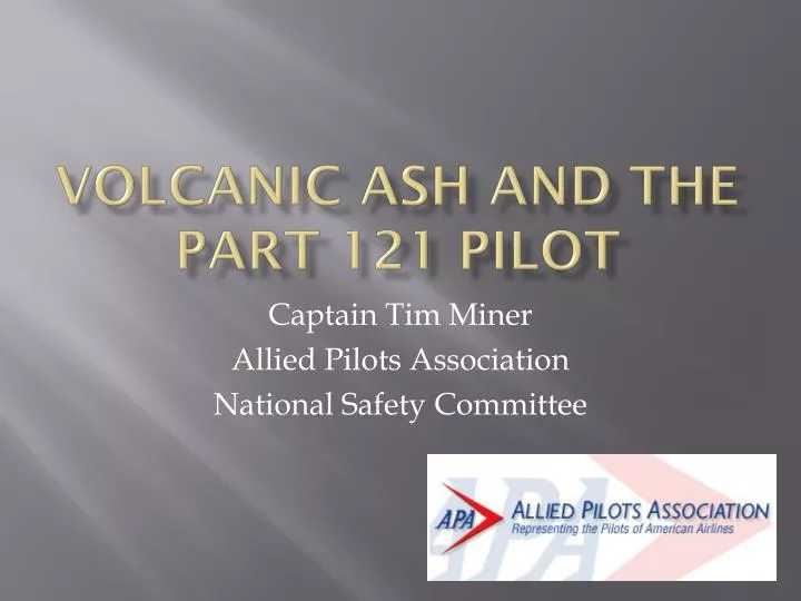 volcanic ash and the part 121 pilot