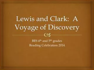 Lewis and Clark: A Voyage of Discovery